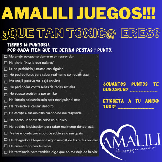 JUEGO TEST: ¿QUE TAN TOXIC@ ERES?